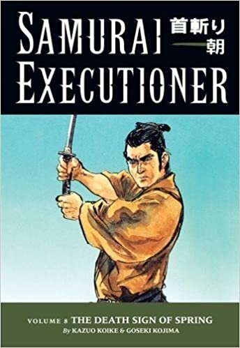 Samurai Executioner Volume 8: The Death Sign of Spring: v. 8 indir