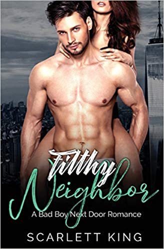 تحميل Filthy Neighbor: A Bad Boy Next Door Romance