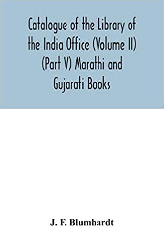 Catalogue of the Library of the India Office (Volume II) (Part V) Marathi and Gujarati Books indir