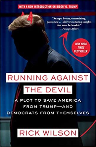 ダウンロード  Running Against the Devil: A Plot to Save America from Trump--and Democrats from Themselves 本