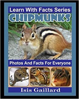 تحميل Chipmunks Photos and Facts for Everyone: Animals in Nature (Learn With Facts Series)