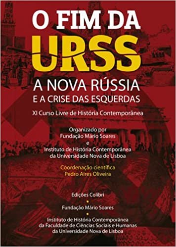 o fim da urss: a nova russia e a crise das esquerdas (Portuguese Edition) indir