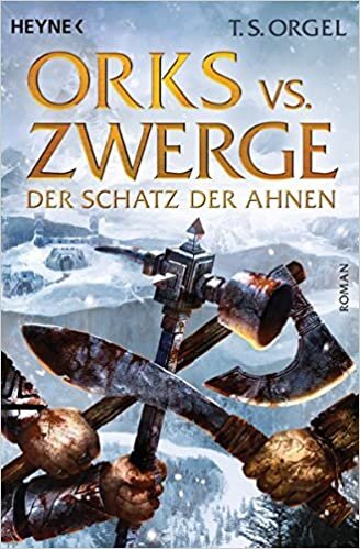 indir Orks vs. Zwerge - Der Schatz der Ahnen, Band 3: Roman (Orks vs. Zwerge-Serie, Band 3)