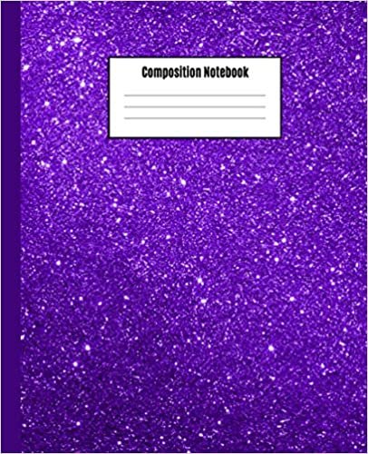 Composition Notebook: Purple Glitter Wide Ruled Lined Paper Notebook Journal | Workbook for Girls Boys Teens Kids Students Adults Teachers Home School College Middle High School Writing Notes