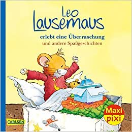 Maxi Pixi 324: VE 5 Leo Lausemaus erlebt eine Überraschung (5 Exemplare): und andere Spaßgeschichten (324)