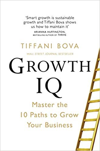 ダウンロード  Growth IQ: Master the 10 Paths to Grow Your Business 本