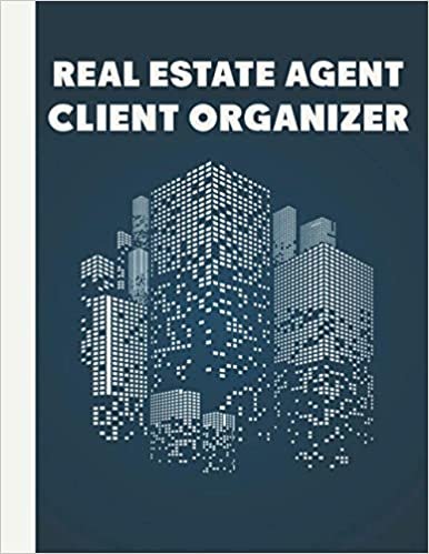 indir Real Estate Agent Client Organizer: A Journal For Realtors, Notebook And Organizer Of Client Details And Property Preference