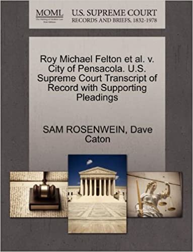 Roy Michael Felton et al. v. City of Pensacola. U.S. Supreme Court Transcript of Record with Supporting Pleadings indir