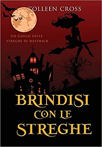 تحميل Brindisi con le streghe: Un giallo delle streghe di Westwick #5