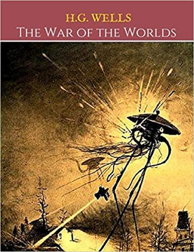 The War Of The World: A First Unabridged Edition (Annotated) By H.G. Wells indir