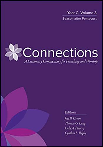Connections: Year C, Volume 3: Season After Pentecost indir