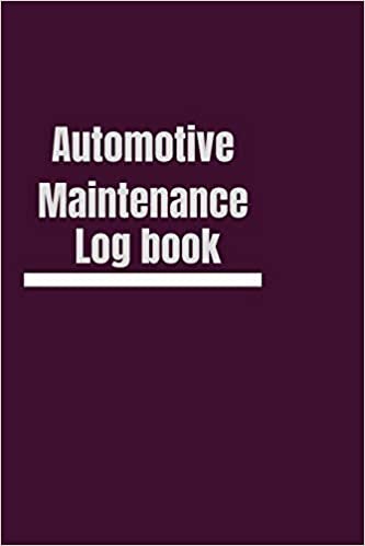 تحميل Automotive Maintenance Log book: Simple Vehicle Automotive Repair and Maintenance Log For Car, Truck, Motorcycle with Mileage Record, and Expense Log To track oil change. Small For Glove Box