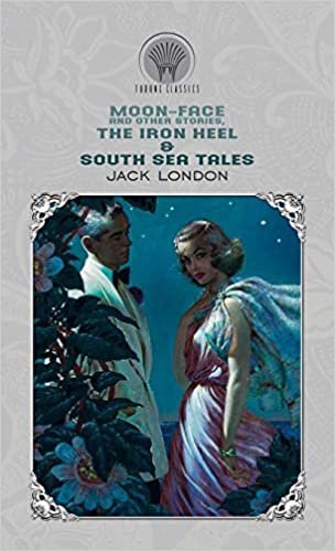 تحميل Moon-Face and Other Stories, The Iron Heel &amp; South Sea Tales
