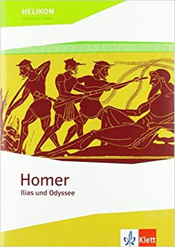 Homer. Ilias und Odyssee: Klassen 10 - 13 (Helikon. Griechische Lektüre) indir