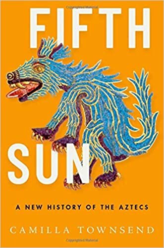ダウンロード  Fifth Sun: A New History of the Aztecs 本