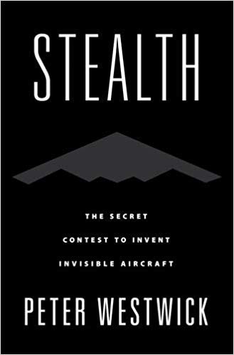 اقرأ Stealth: The Secret Contest to Invent Invisible Aircraft الكتاب الاليكتروني 