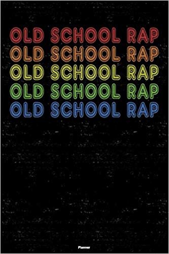 تحميل Old School Rap Planner: Old School Rap Retro Music Calendar 2020 - 6 x 9 inch 120 pages gift