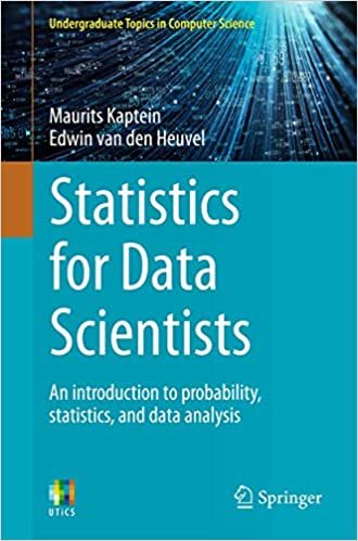 ダウンロード  Statistics for Data Scientists: An introduction to probability, statistics, and data analysis (Undergraduate Topics in Computer Science) 本