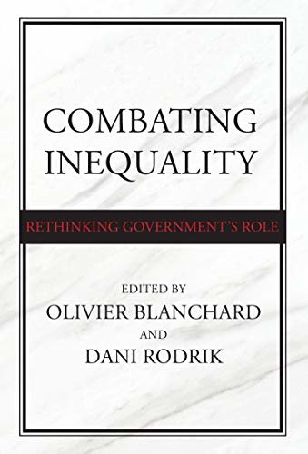 ダウンロード  Combating Inequality: Rethinking Government's Role (English Edition) 本