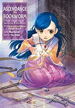 ダウンロード  Ascendance of a Bookworm: Part 2 Volume 4 (English Edition) 本