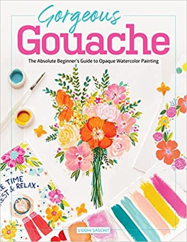 تحميل Gorgeous Gouache: The Absolute Beginner&#39;s Guide to Opaque Watercolor Painting