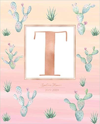 indir Academic Planner 2019-2020: Cactus Cacti Rose Gold Monogram Letter T Pink Watercolor Academic Planner July 2019 - June 2020 for Students, Moms and Teachers (School and College)