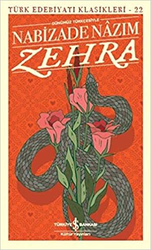 Zehra (Günümüz Türkçesiyle): Türk Edebiyatı Klasikleri - 22 indir