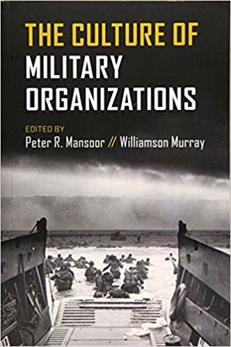 اقرأ The Culture of Military Organizations الكتاب الاليكتروني 