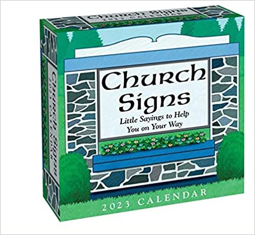Church Signs 2023 Day-to-Day Calendar: Little Sayings to Help You on Your Way