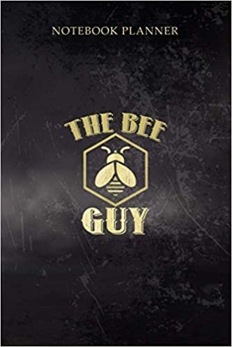ダウンロード  Notebook Planner Mens Beekeeper The Bee Guy Beekeeping Honey Bee Grap: Homeschool, Cute, 114 Pages, Pretty, 6x9 inch, Planner, Event, Work List 本