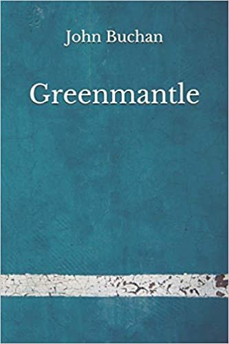 indir Greenmantle: (Aberdeen Classics Collection)