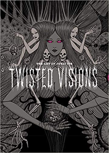 ダウンロード  The Art of Junji Ito: Twisted Visions 本