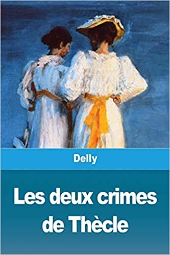 اقرأ Les deux crimes de Thecle الكتاب الاليكتروني 