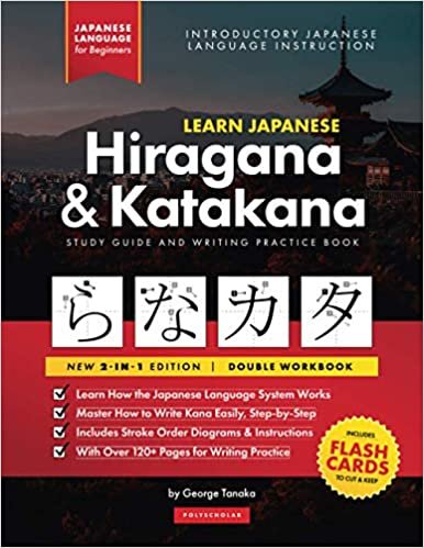 Learn Japanese Hiragana and Katakana – Workbook for Beginners: The Easy, Step-by-Step Study Guide and Writing Practice Book: Best Way to Learn Japanese and How to Write the Alphabet of Japan (Flash Cards and Letter Chart Inside) (Elementary Japanese Langu