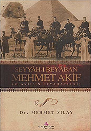 Seyyah-ı Beyaban Mehmet Akif indir