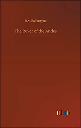 The Rover of the Andes indir