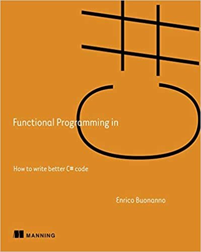 ダウンロード  Functional Programming in C#: How to write better C# code 本