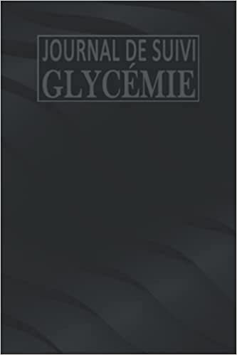 indir Journal de suivi de Glycémie pour homme: Semainier de glycémie, assez pour 117 semaines ou plus de 2 ans, journal journalier de suivi du glucose ... dîner, heure du coucher, prise d&#39;insuline)