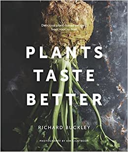 اقرأ نباتات مذاق ٍ أفضل: لذيذة غير recipes ، من الجذور إلى Fruit الكتاب الاليكتروني 