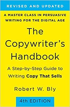 تحميل Copywriter&#39;s Handbook, The (4th Edition): A Step-By-Step Guide to Writing Copy that Sells