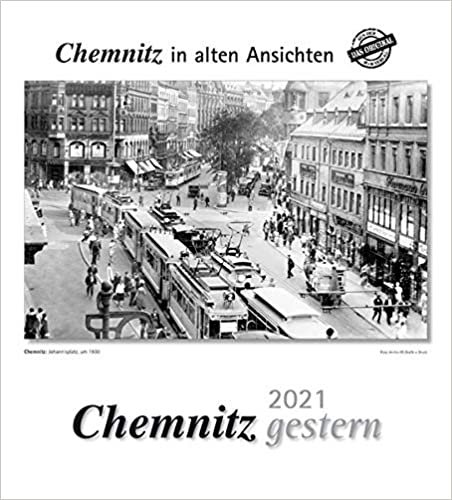 indir Chemnitz gestern 2021: Chemnitz in alten Ansichten