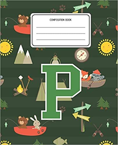 Composition Book P: Camping Pattern Composition Book Letter P Personalized Lined Wide Rule Notebook for Boys Kids Back to School Preschool Kindergarten and Elementary Grades K-2 indir