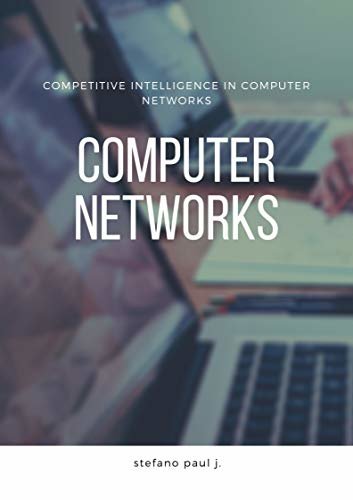 ダウンロード  COMPETITIVE INTELLIGENCE IN COMPUTER NETWORKS (English Edition) 本