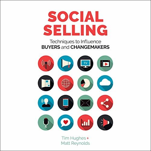 ダウンロード  Social Selling: Techniques to Influence Buyers and Changemakers 本