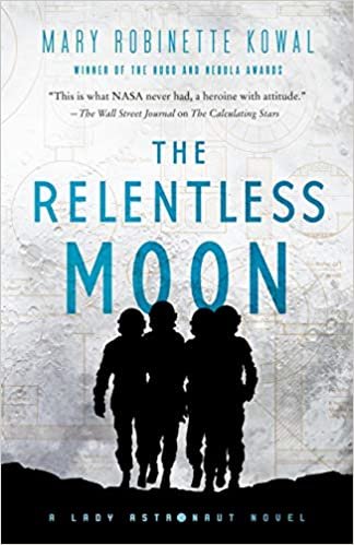 The Relentless Moon (Lady Astronaut)
