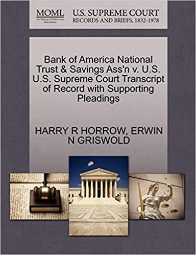 Bank of America National Trust & Savings Ass'n v. U.S. U.S. Supreme Court Transcript of Record with Supporting Pleadings indir