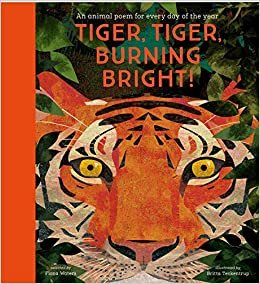 indir Tiger, Tiger, Burning Bright: An Animal Poem for Every Day of the Year: National Trust (Poetry Collections)