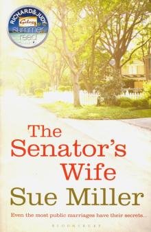 Бесплатно   Скачать Sue Miller: The Senator's Wife
