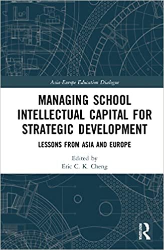 تحميل Managing School Intellectual Capital for Strategic Development: Lessons from Asia and Europe
