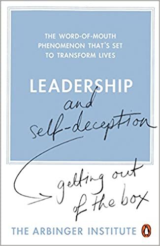 ダウンロード  Leadership and Self-Deception: Getting out of the Box 本